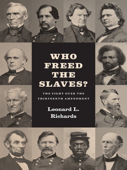 Title details for Who Freed the Slaves? by Leonard L. Richards - Available